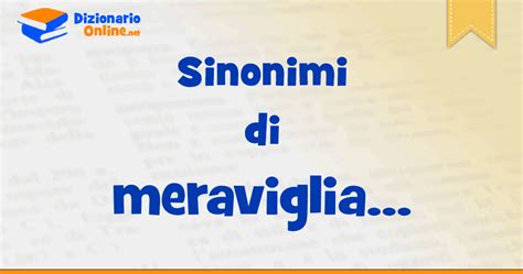 meraviglia sinonimi